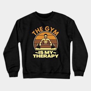 The Gym Is My Therapy Crewneck Sweatshirt